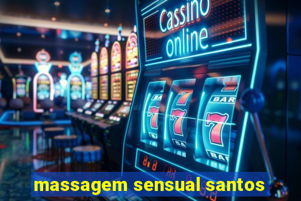 massagem sensual santos